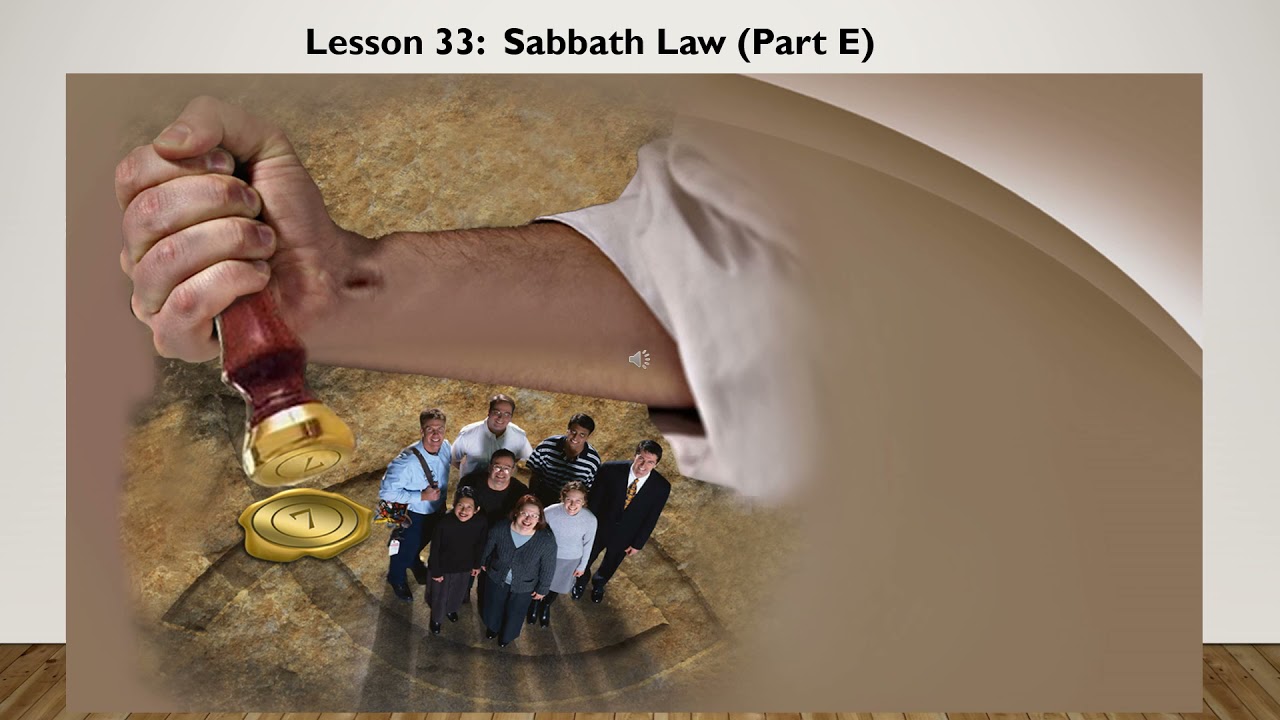 Lesson 33 Sabbath Law Part E YouTube
