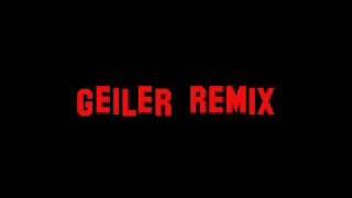 Geiler Remix