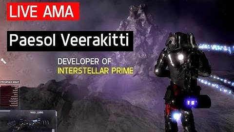Interstellar Prime - AMA / Gameplay