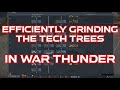 Efficiently Grinding The Tech Trees In War Thunder