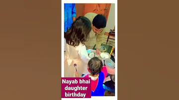 nayab Bhai daughter birthday