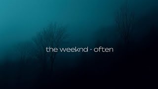 the weeknd - often ( sped up & reverb )