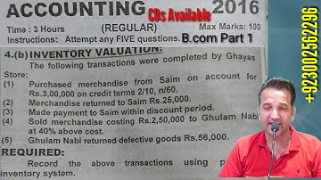 Inventory Valuation, Bcom 1, Online Course / Classes / CDs Available,  Past Papers of Accounting.