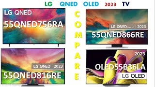 LG 55QNED756RA vs 55QNED816RE vs 55QNED866RE vs OLED55B36LA comparison | LG TV 2023 Arvizas