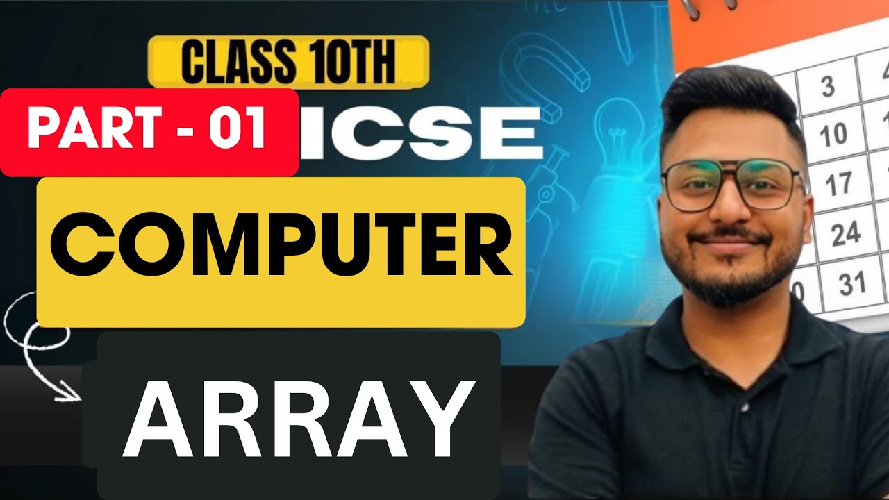 ARRAY | ICSE Class 10 | COMPUTER | #yashsirkifauj - YouTube