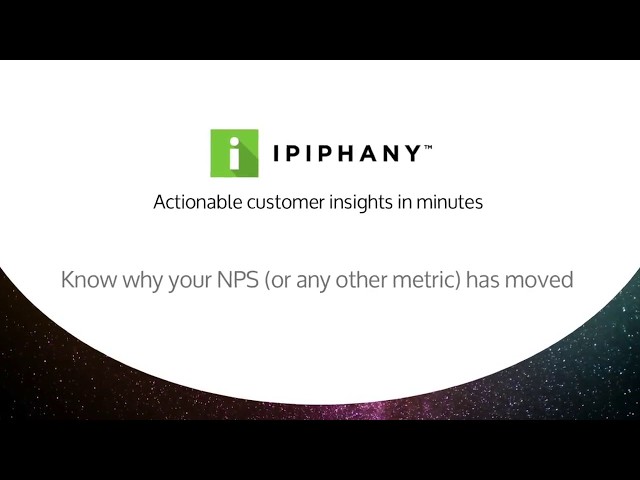 Ipiphany demo - Why has my NPS declined?