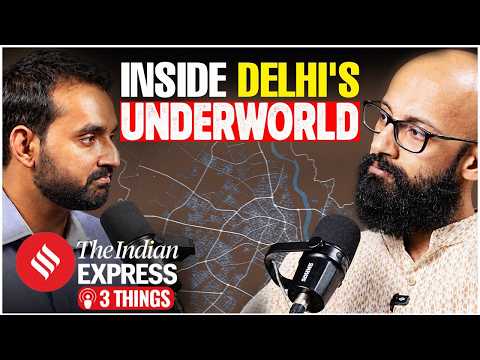Delhi’s New Gangsters: Drugs, Extortion & The Rise of the Gen Z Gangster 3 Things Podcast