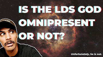 Is the LDS Heavenly father Omnipresent? Well, the God of the Bible is.