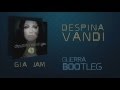 Despina Vandi - Gia Jam (Guerra Bootleg)