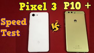 Google Pixel 3 vs Huawei P10+ Speed test screenshot 3