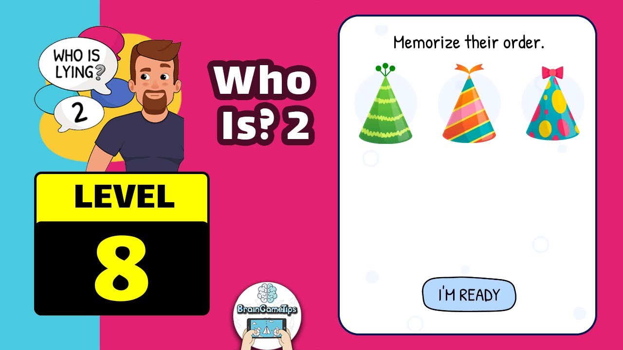 Who is? 2 Brain Puzzle & Chats - Level 8 Memorize Their Order March 10 Answer