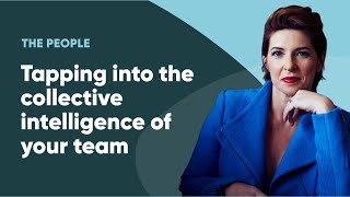 Tapping Into The Collective Intelligence of Your Team