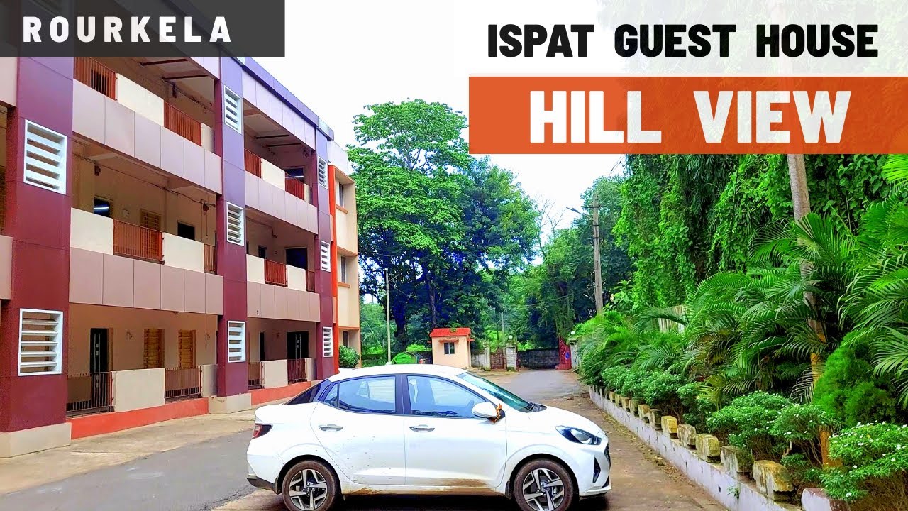 Rourkela : [4K] Hill View | Ispat Guest House | By Rourkela Steel Plant ...