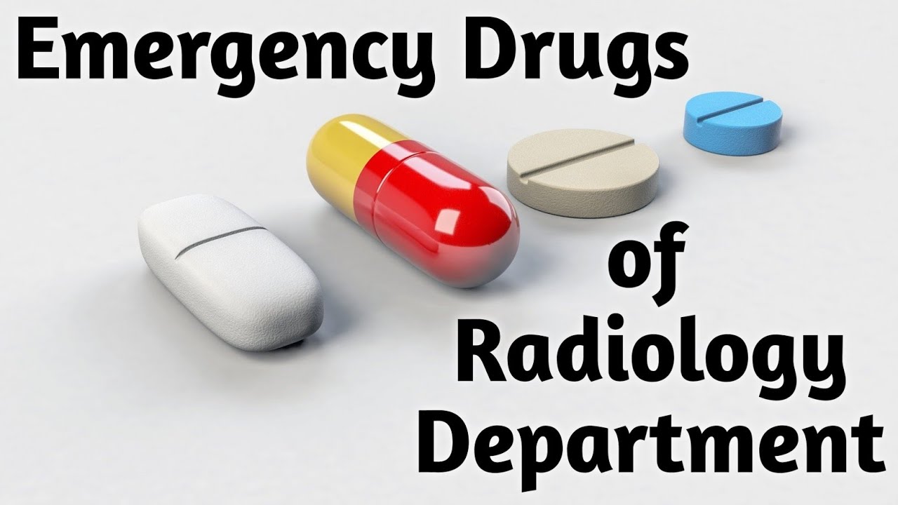 Emergency Drugs of Radiology Department (Part 2nd) Radiology Buzz
