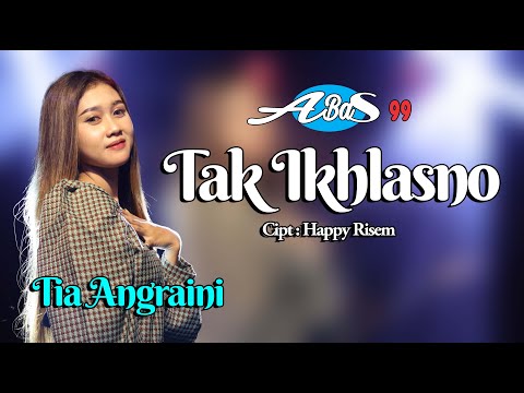 Tak Ikhlasno - Tia Anggraini (Official Music Video)