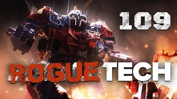 Scary Tank Assault - Battletech Modded / Roguetech Project Mechattan Episode 109