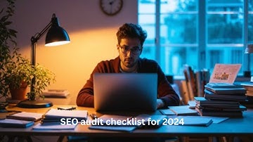 SEO Audit Checklist for 2024 | Transform Your Rankings with These Proven Steps!