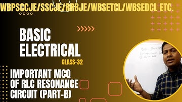 WBPSC JE 2022/Basic Electrical 32,Part B/Objective Questions of R-L-C Resonance Ckt/@techeraburdwan