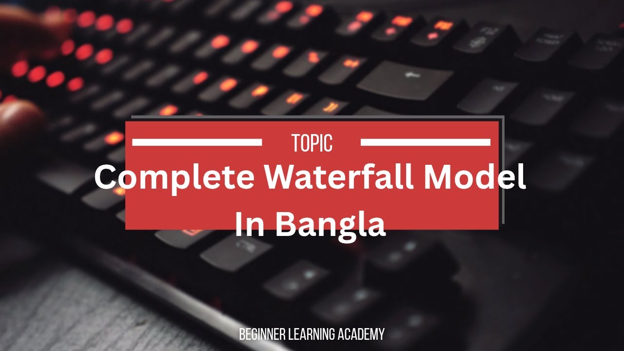 Waterfall Model In Software Engineering | SDLC Model | In Bangla - YouTube