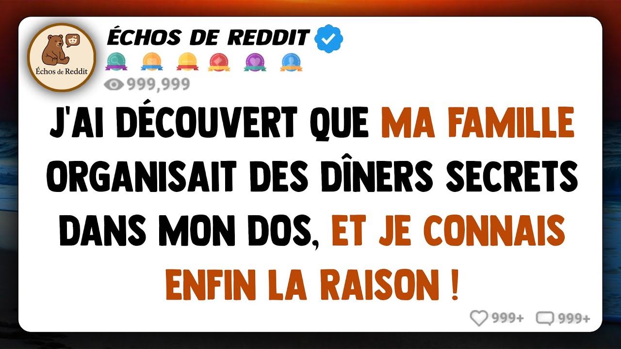 Ma famille organise des dîners secrets sans moi, et je viens de découvrir pourquoi