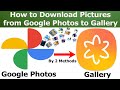 How to save Google Photos to Gallery | download photos from google photos to gallery | Updated 2021