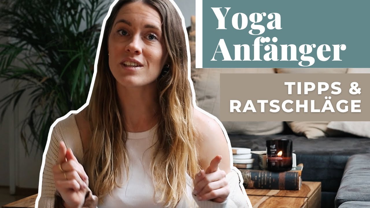 4 Tipps für Yoga für Anfänger | Ratschläge und Gedanken für Yoga Anfänger | juliah_yoga
