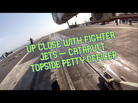 Up Close w/ Fighter Jets - Catapult Topside Petty Officer