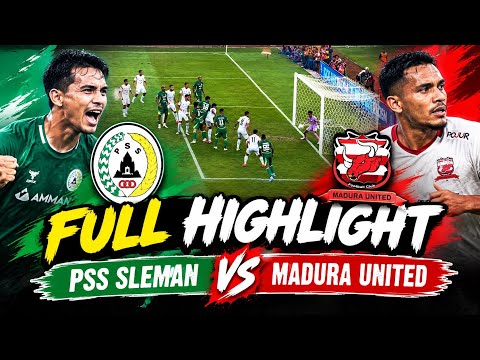 asiaclub668 x aiabet - FULL HIGHLIGHTS PSS SLEMAN VS MADURA UNITED 