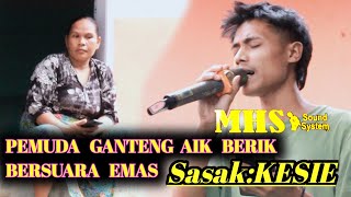 PENYUMBANG Bersuara Emas//Lagu Sasak KESIE//Barsama MAHASADELA