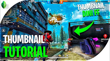 COMO FAZER THUMBNAIL ESTILO DINI FF - TUTORIAL THUMBNAIL FREE FIRE EDIT