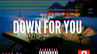 Down For You - P Garci x Tone Lyrix x YeeLos