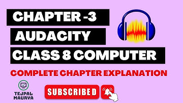 Class 8 Computer | Audacity | Learn all basics of audacity | Edit audios like a pro