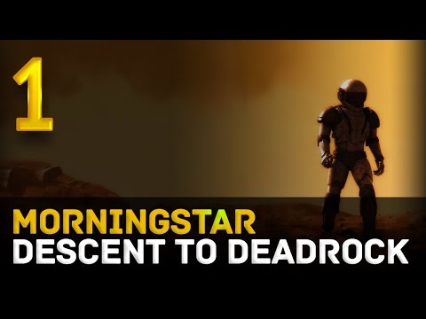Morningstar: Descent to Deadrock [Неудачный перелет] #1