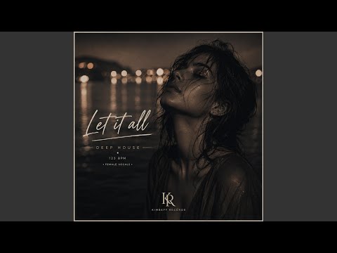 Let It All (Original Mix)