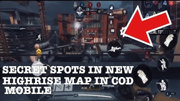SECRET SPOTS IN NEW MAP HIGHRISE IN COD MOBILE