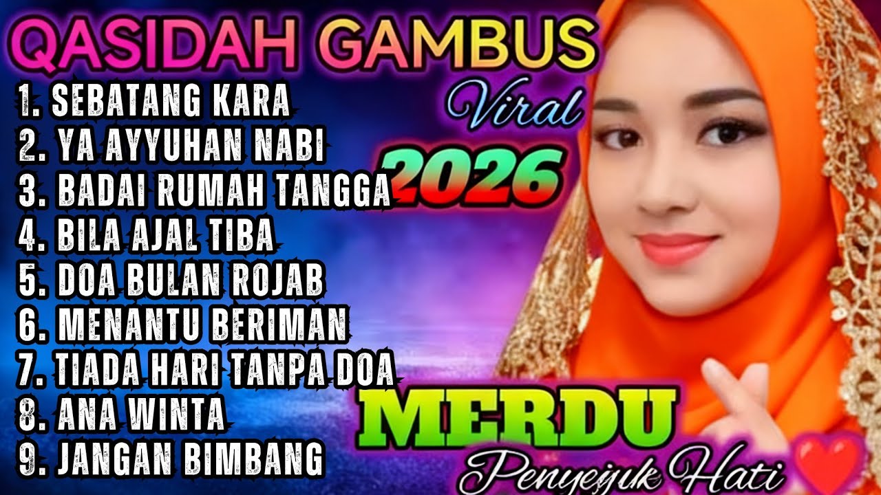 TERBARU TAHUN 2026 ❤️ KOLEKSI SHOLAWAT QOSIDAH GAMBUS VIRALL/ MERDUU ENAK DI DENGAR PALING DI CARI 