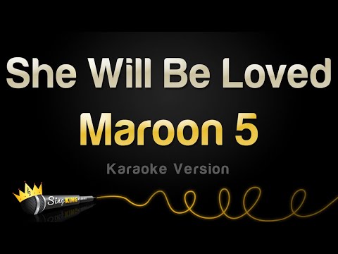 Maroon 5 - She Will Be Loved (Karaoke Version)