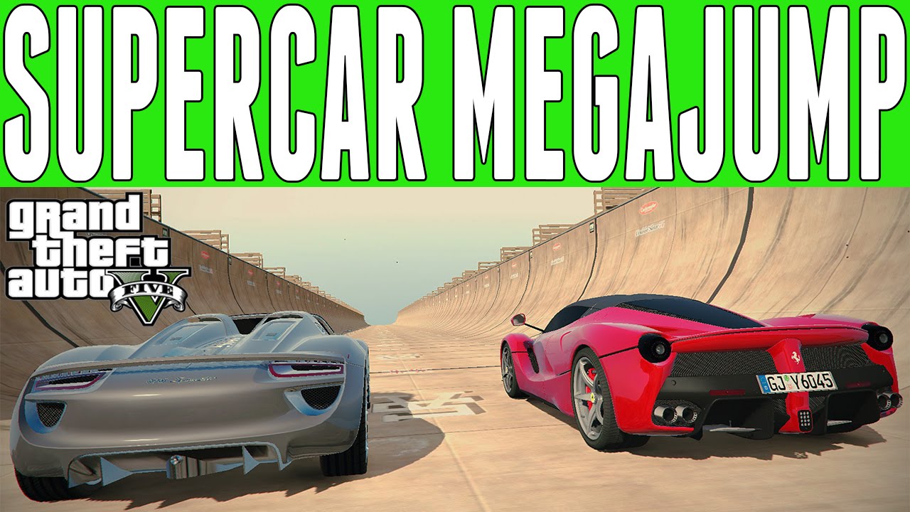 GTA 5 Porsche 918 Spyder & Ferrari LaFerrari SUPERCAR MEGA JUMP - GTA 5 Mods