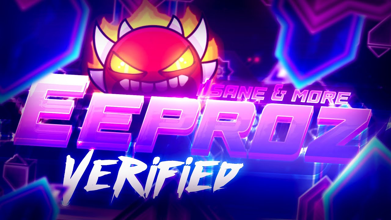 VERIFIED | "EEPROZ" by iIsane & more 100% (Extreme Demon) [240Hz] | Geometry Dash 2.2