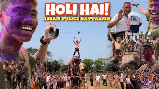 Happy Holi Dosto! ll Celebrating Holi At Camp ll Assam Police Battalion ll Pritam'xTerra