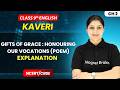 Gifts of Grace : Honouring Our Vocations - Explanation | Class 9th English (Kaveri) | Poem 2 | CBSE