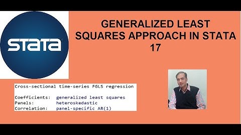 Generalized Least Squares (GLS) Approach in Stata 17 [Remedy version of Random Effects Model]