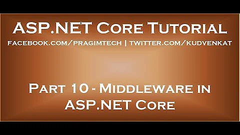 Middleware in ASP NET Core