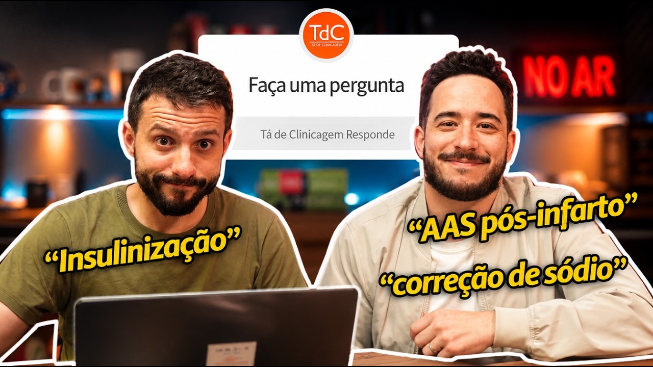 Thumbnail - Insulinização, AAS pós infarto e correção de sódio - TdC Responde