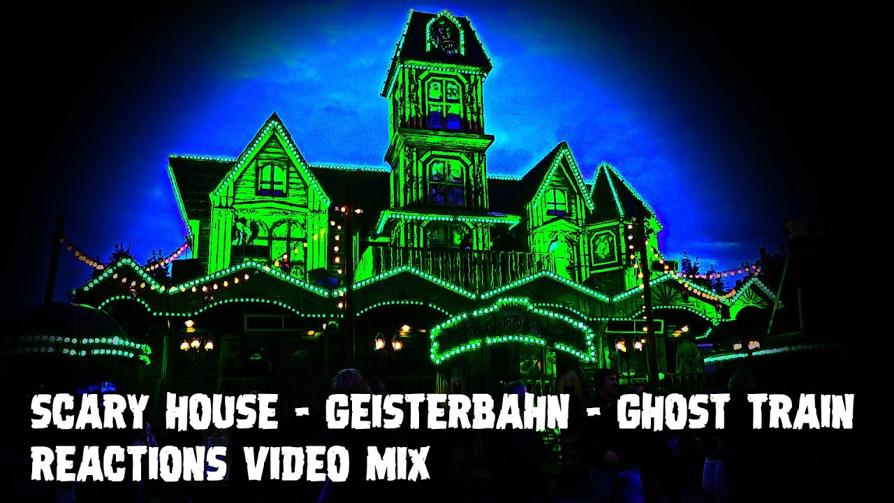 Scary House - Geisterbahn - Ghost Train - Reactions Video Mix - Clip by kirmesmarkus