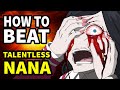 How to beat nana in talentless nana