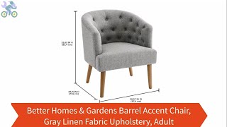 How To Assemble Better Homes & Gardens Barrel Accent Chair, Gray Linen Fabric Upholstery, Adult