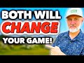 These 2 will DRAMATICALLY improve your golf!