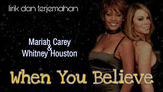 When You Believe - Mariah Carey \u0026 Whitney Houston Lyrics ( Lirik dan Terjemahan ) | LEGEND