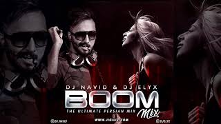 Download Lagu DJ NAVID \u0026  DJ ELYX - BOOM MIX (The Best Persian Dance Mix of the year) MP3